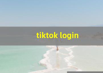 tiktok login